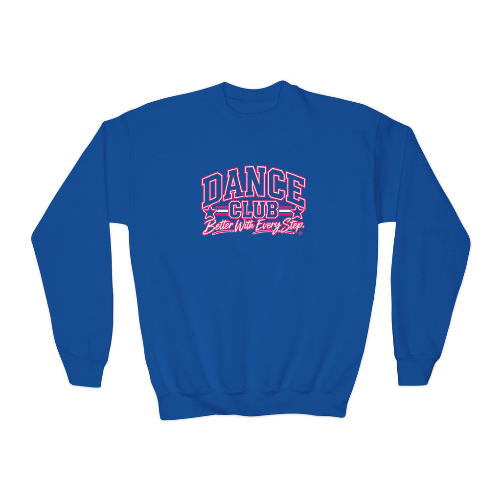 Dance Club Youth Sweatshirt | Better With Every Step | Girls Dance Youth Crewneck