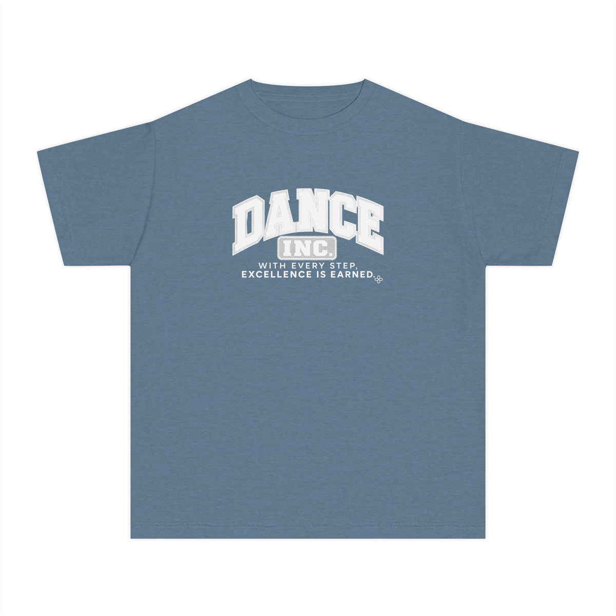 Dance Inc. Youth T-Shirt | With Every Step, Excellence Is Earned | Girls Dance Comfort Colors Youth Tee