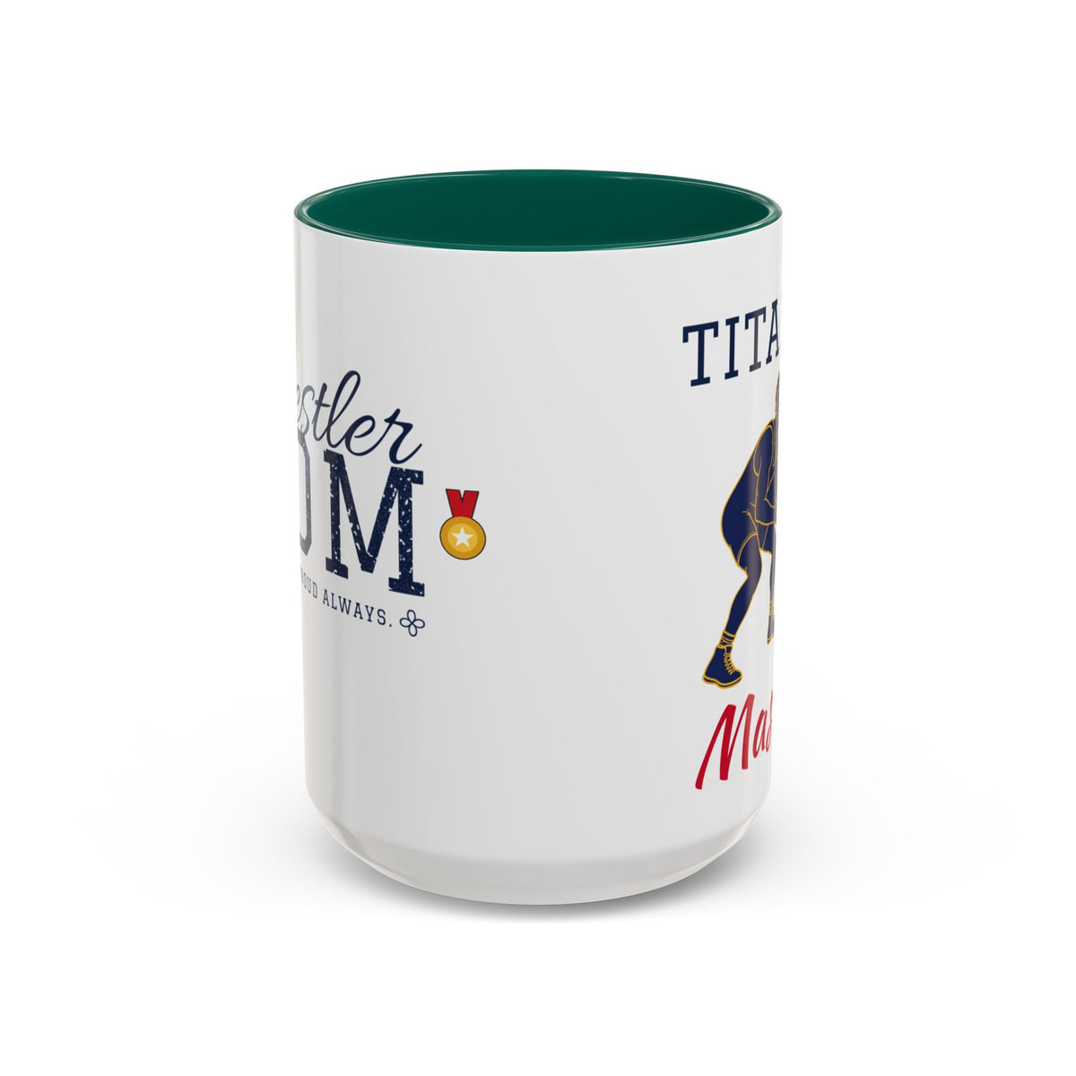 Personalized Wrestling Mom Mug - Proud Today. Proud Always. | Custom Team Name & Wrestler Name | Wrestling Dad, Grandma Gift | 15 oz