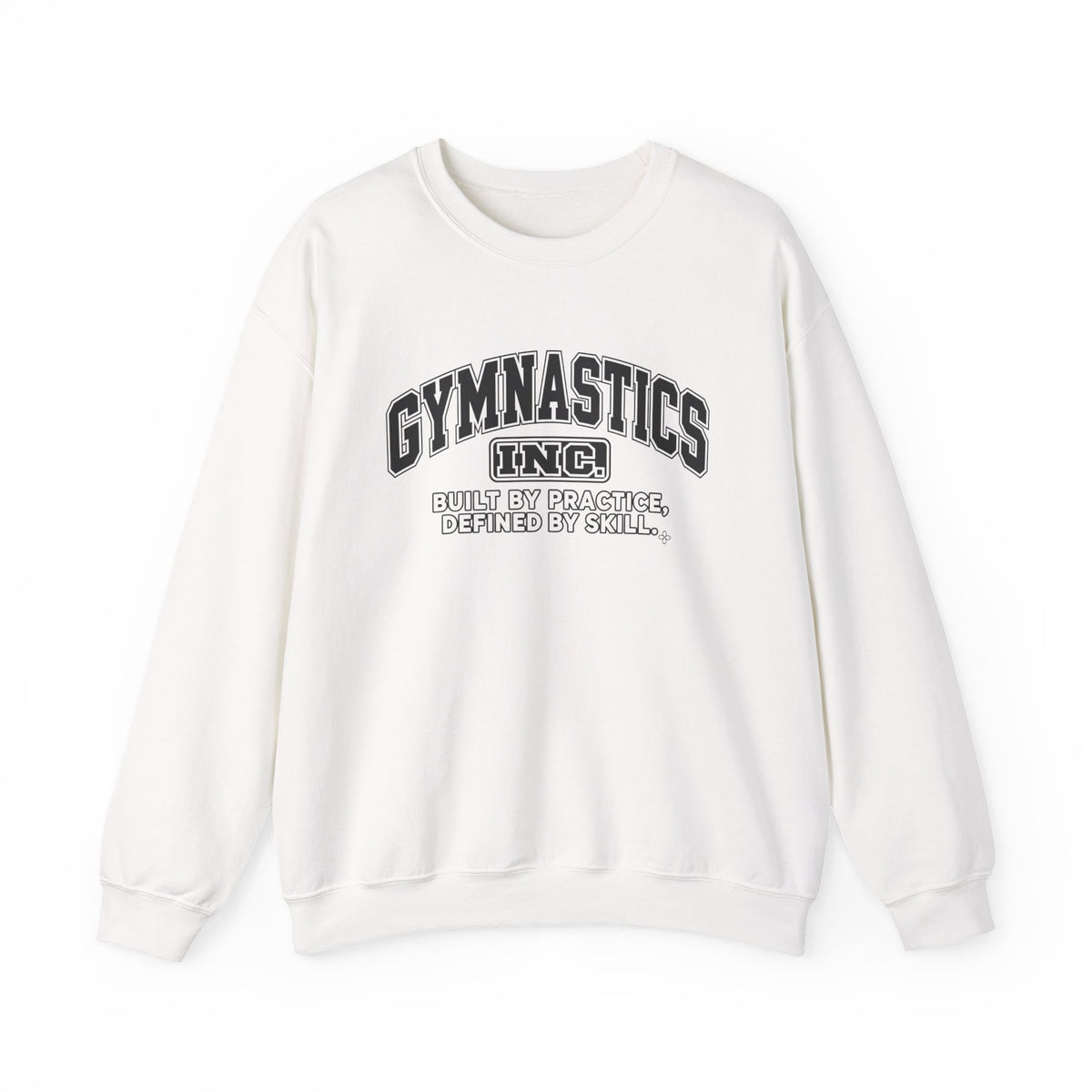 Gymnastics Inc. Sweatshirt | Built by Practice, Defined by Skill | Gymnastics Gildan Crewneck