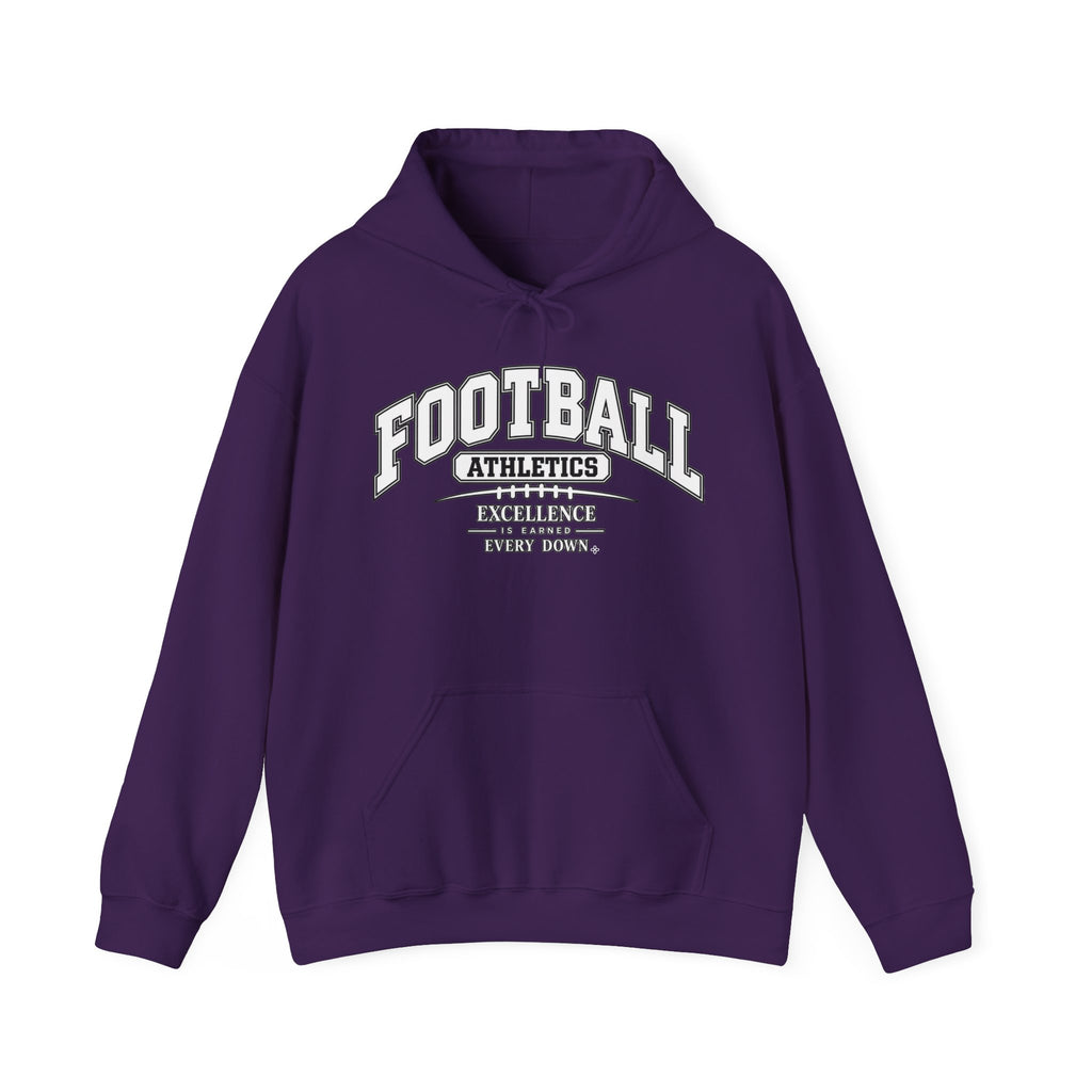 Football Athletics Hoodie | Excellence Is Earned Every Down | Football Gildan Hoodie