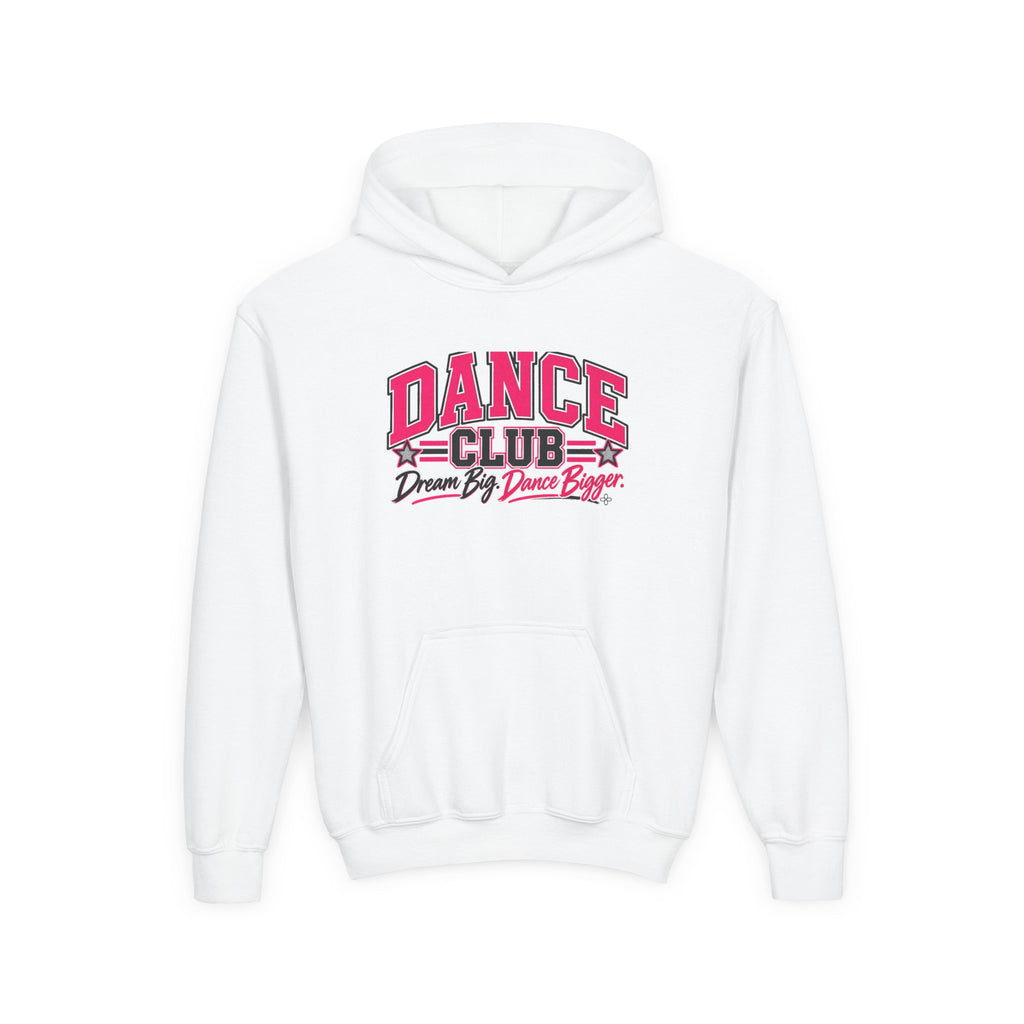Dance Club Youth Hoodie | Dream Big, Dance Bigger | Girls Dance Youth Hoodie