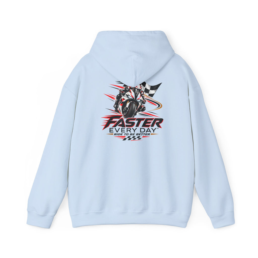 Faster Every Day Ride to Be Better Sport Bike Hoodie | Front Logo and Back Print | Gildan Hoodie