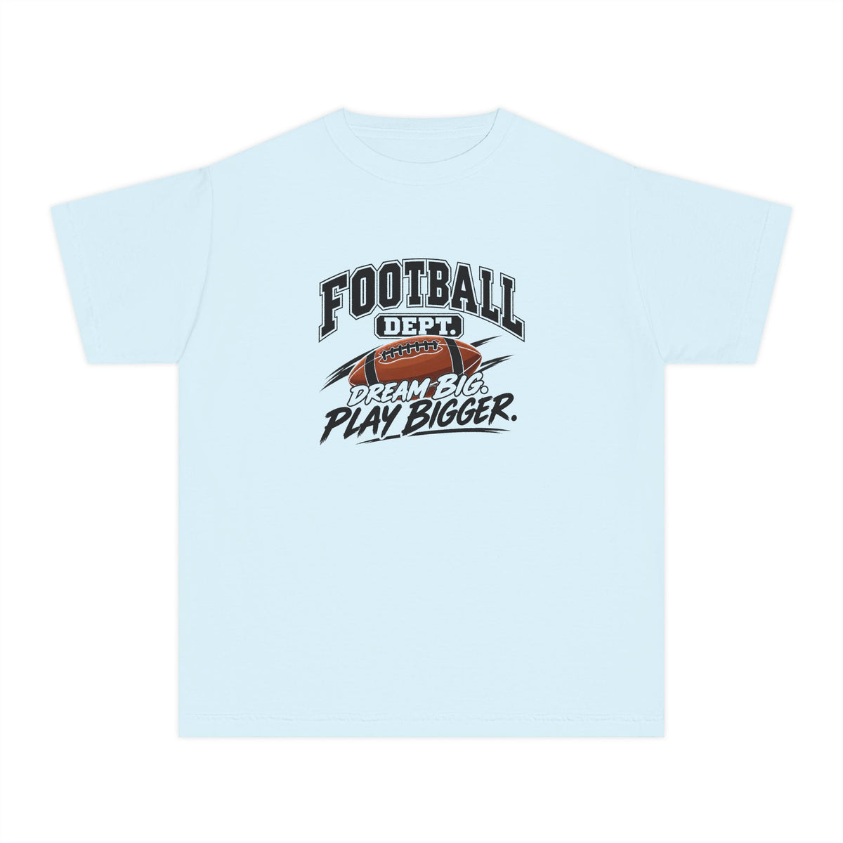 Football Department Youth T-Shirt | Dream Big, Play Bigger | Kids Football Comfort Colors Youth Tee