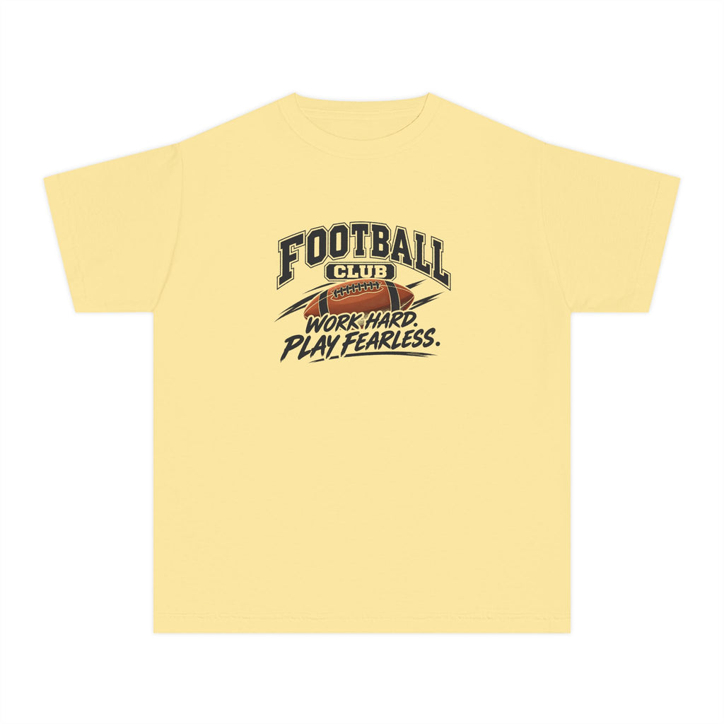 Football Club Youth T-Shirt | Work Hard, Play Fearless | Kids Football Comfort Colors Youth Tee