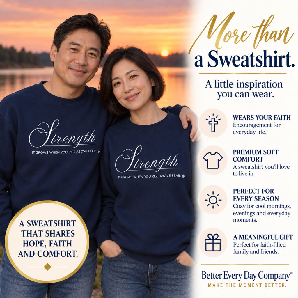 Strength Sweatshirt | It Grows When You Rise Above Fear | Faith Crewneck