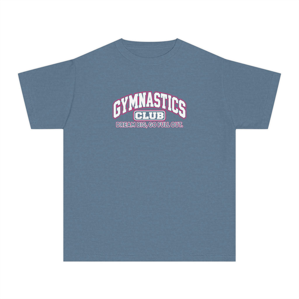Gymnastics Club Youth T-Shirt | Dream Big, Go Full Out | Girls Gymnastics Comfort Colors Youth Tee