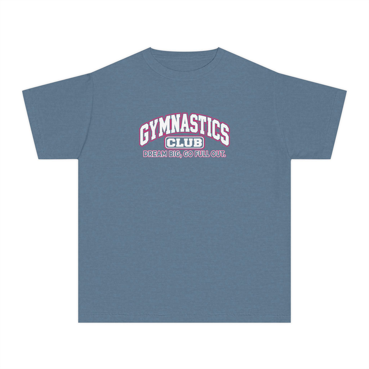 Gymnastics Club Youth T-Shirt | Dream Big, Go Full Out | Girls Gymnastics Comfort Colors Youth Tee