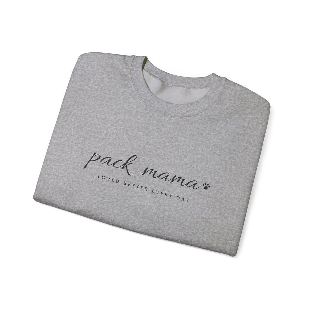 Personalized Pack Mama Sweatshirt - Loved Better Every Day | Pet Names on Sleeve | Choose Your Style | Custom Pet Mom Gift | Gildan Sweatshirt