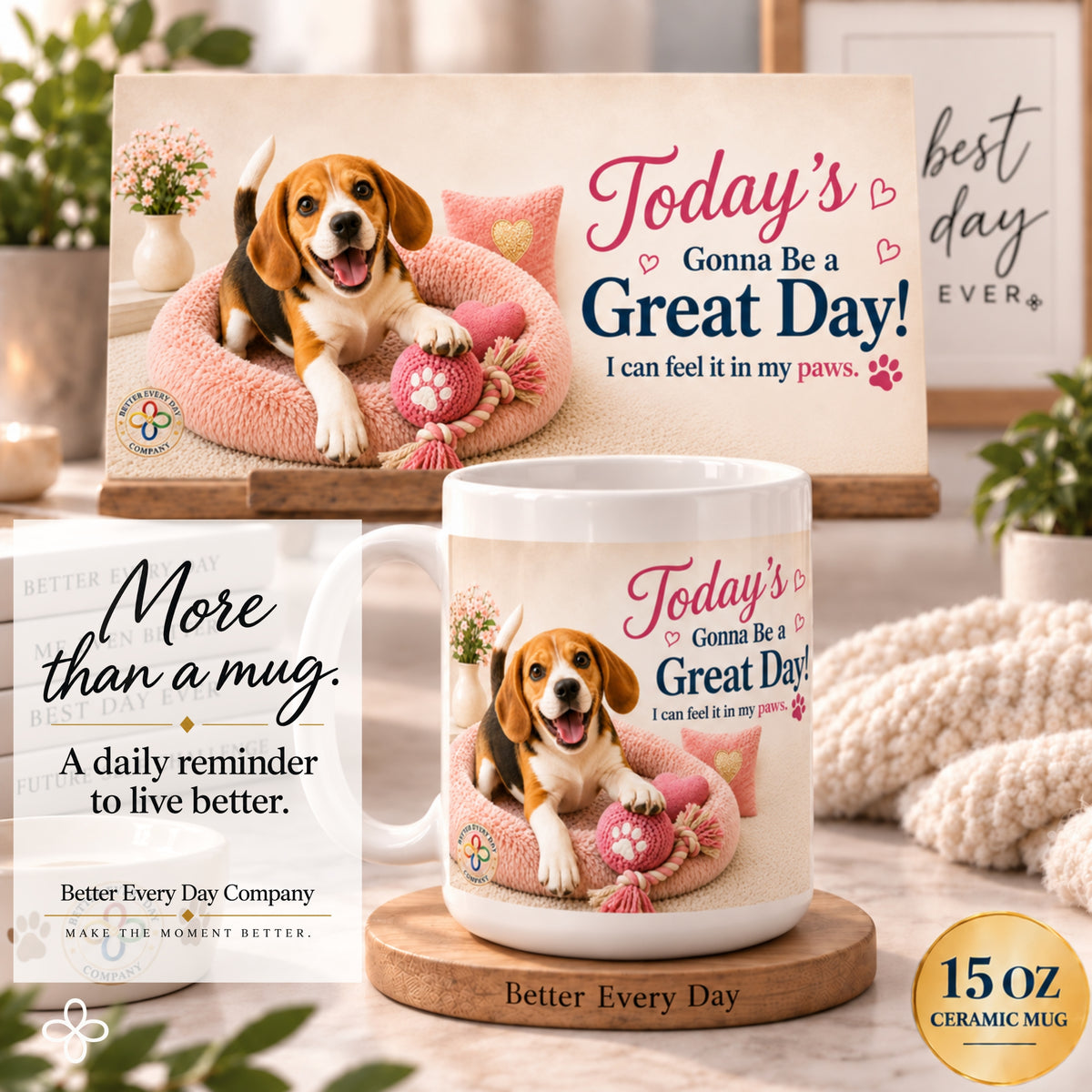 Today's Gonna Be a Great Day - 15 oz Funny Dog Mug, Coffee Cup, Beagle Mug