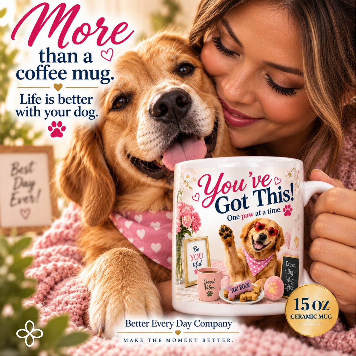 You've Got This, One Paw at a Time - 15 oz Funny Dog Mug, Coffee Cup, Golden Retriever Mug
