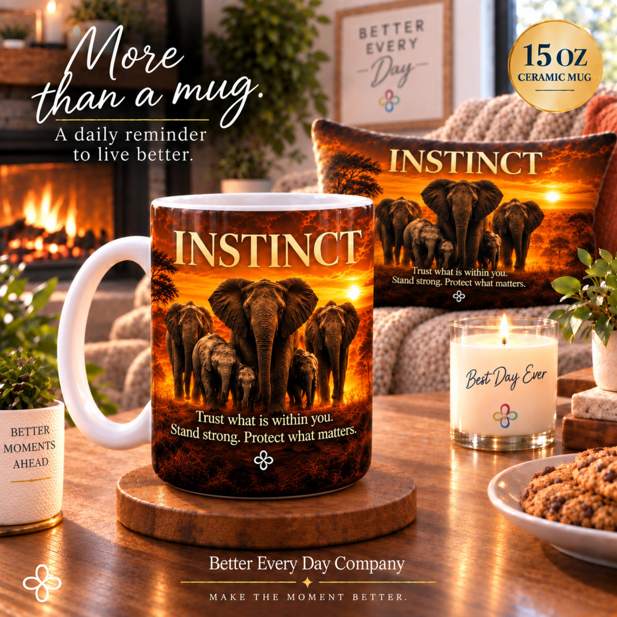 INSTINCT - Elephant - Trust What Is Within You, Stand Strong - 15 oz Inspirational Mug, Coffee Cup, Intentionalities