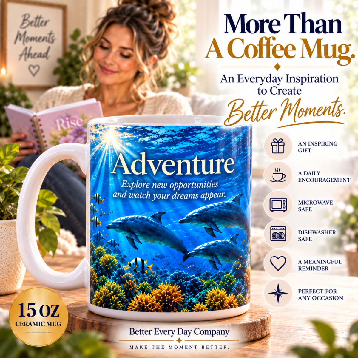 ADVENTURE - Dolphins - Explore New Opportunities and Watch Your Dreams Appear - 15 oz Inspirational Mug, Coffee Cup, Intentionalities