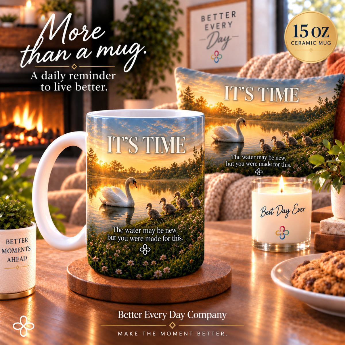 It's Time - The Water May Be New, But You Were Made for This - Swan Family Image - 15 oz Inspirational Swan Mug, Coffee Cup