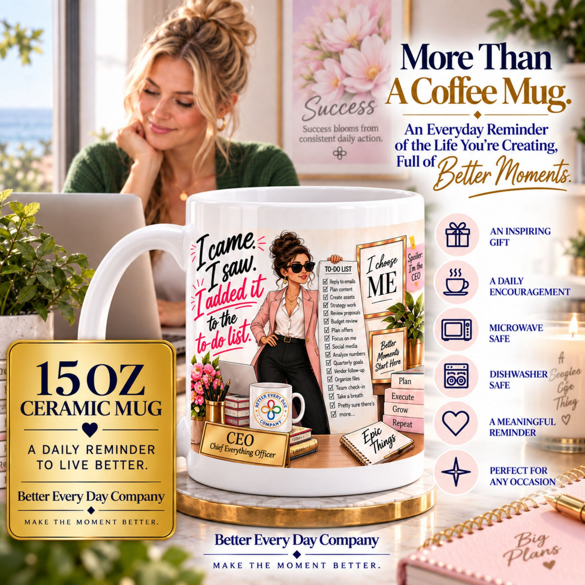 I Came, I Saw, I Added It to the To-Do List - 15 oz Women in Business Mug, Coffee Cup