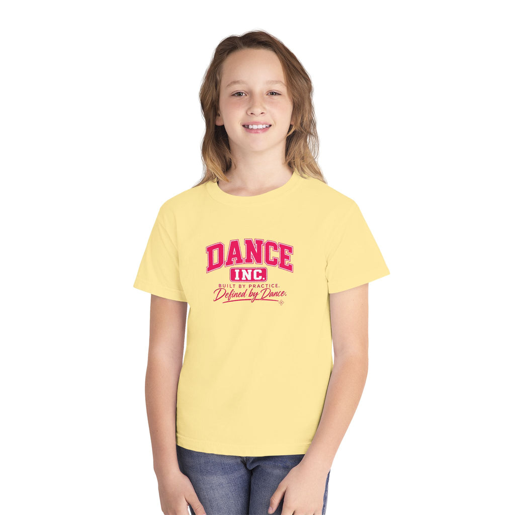 Dance Inc. Youth T-Shirt | Built by Practice, Defined by Dance | Girls Dance Comfort Colors Youth Tee