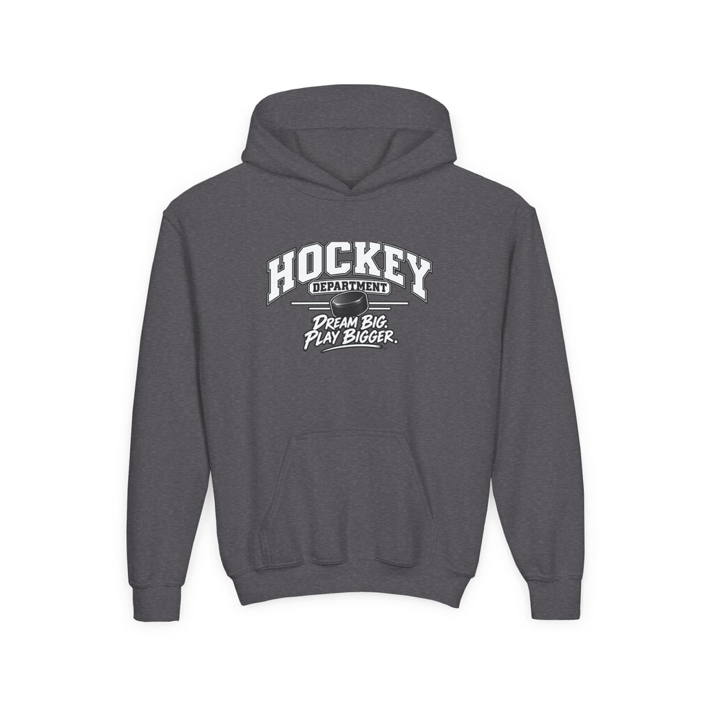 Hockey Department Youth Hoodie | Dream Big, Play Bigger | Kids Hockey Youth Hoodie