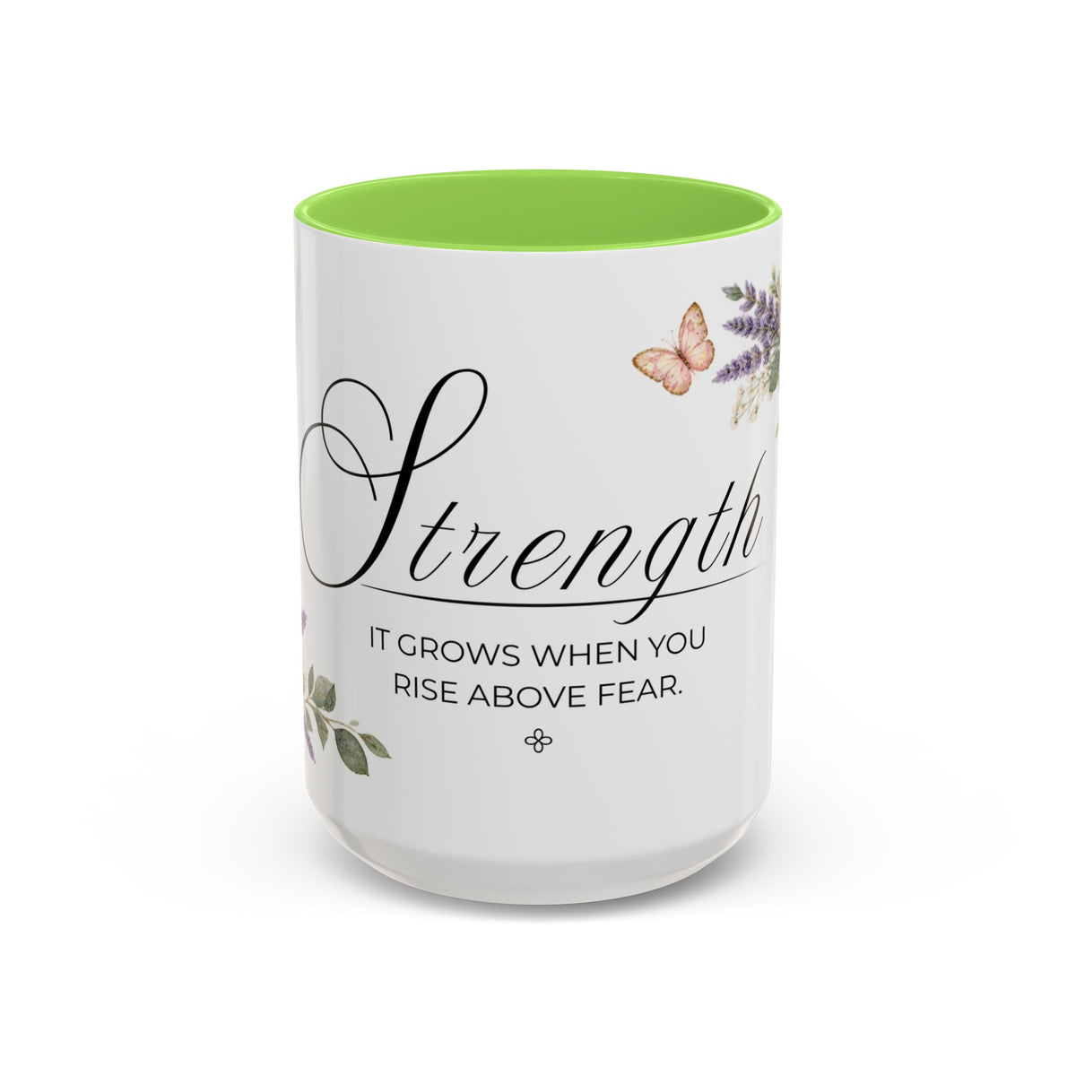 Strength Coffee Mug 15oz | It Grows When You Rise Above Fear | Floral Christian Mug