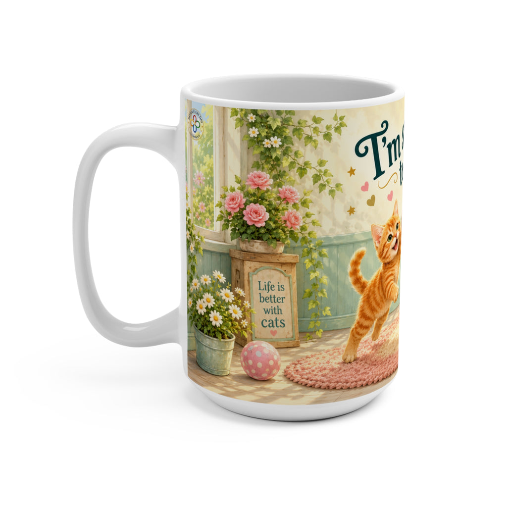I'm So Happy to Be Me - 15 oz Funny Cat Mug, Coffee Cup