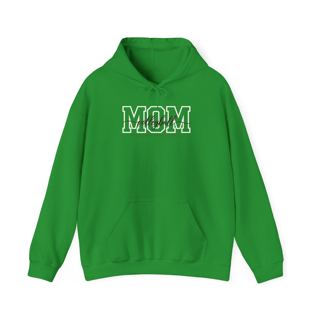Volleyball Mom Hoodie - Proud Today. Proud Always. | Choose Your Team Color | Gildan Hoodie