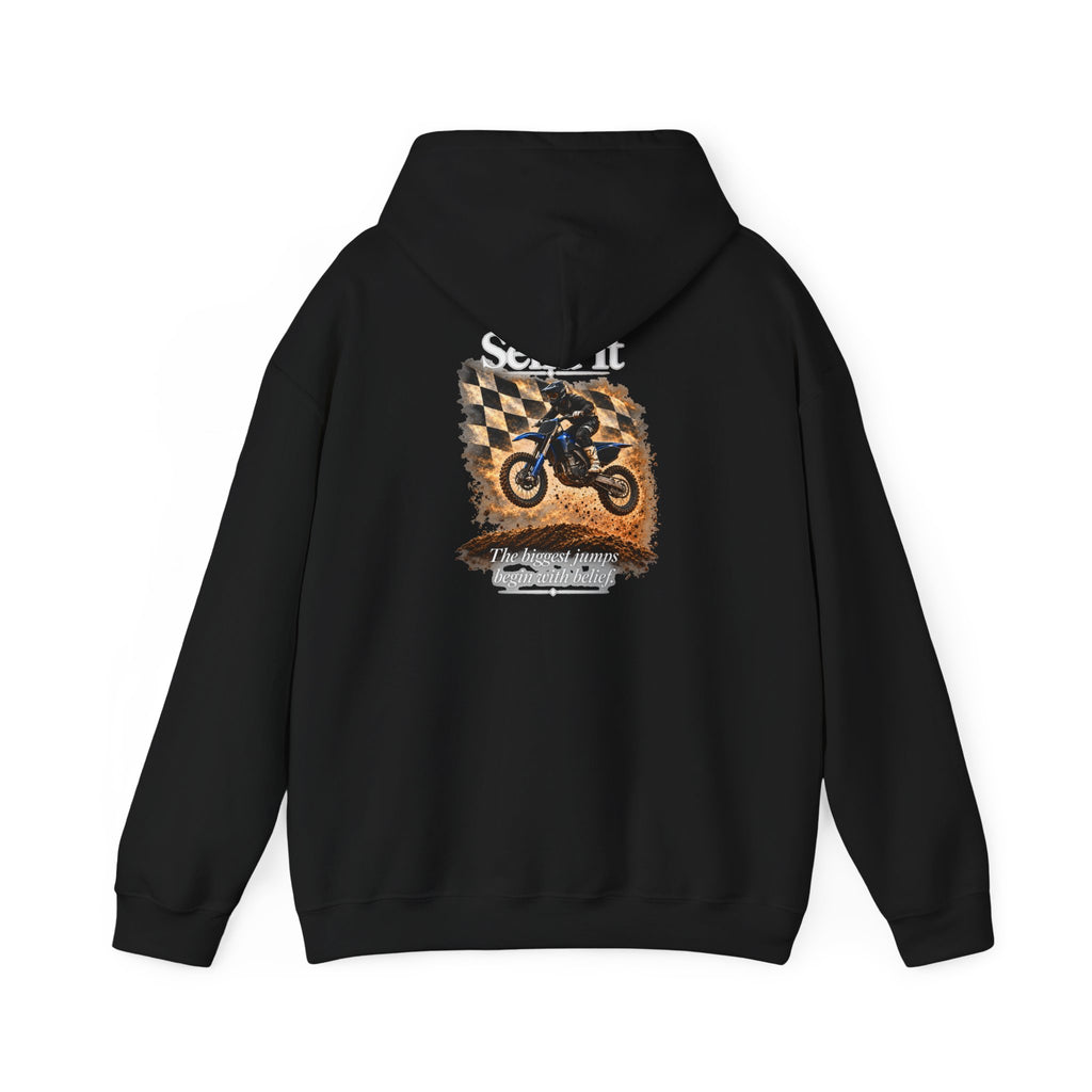 Send It - The Biggest Jumps Begin with Belief | Motocross Dirt Bike Hoodie | Front Logo and Back Print | Gildan Hoodie