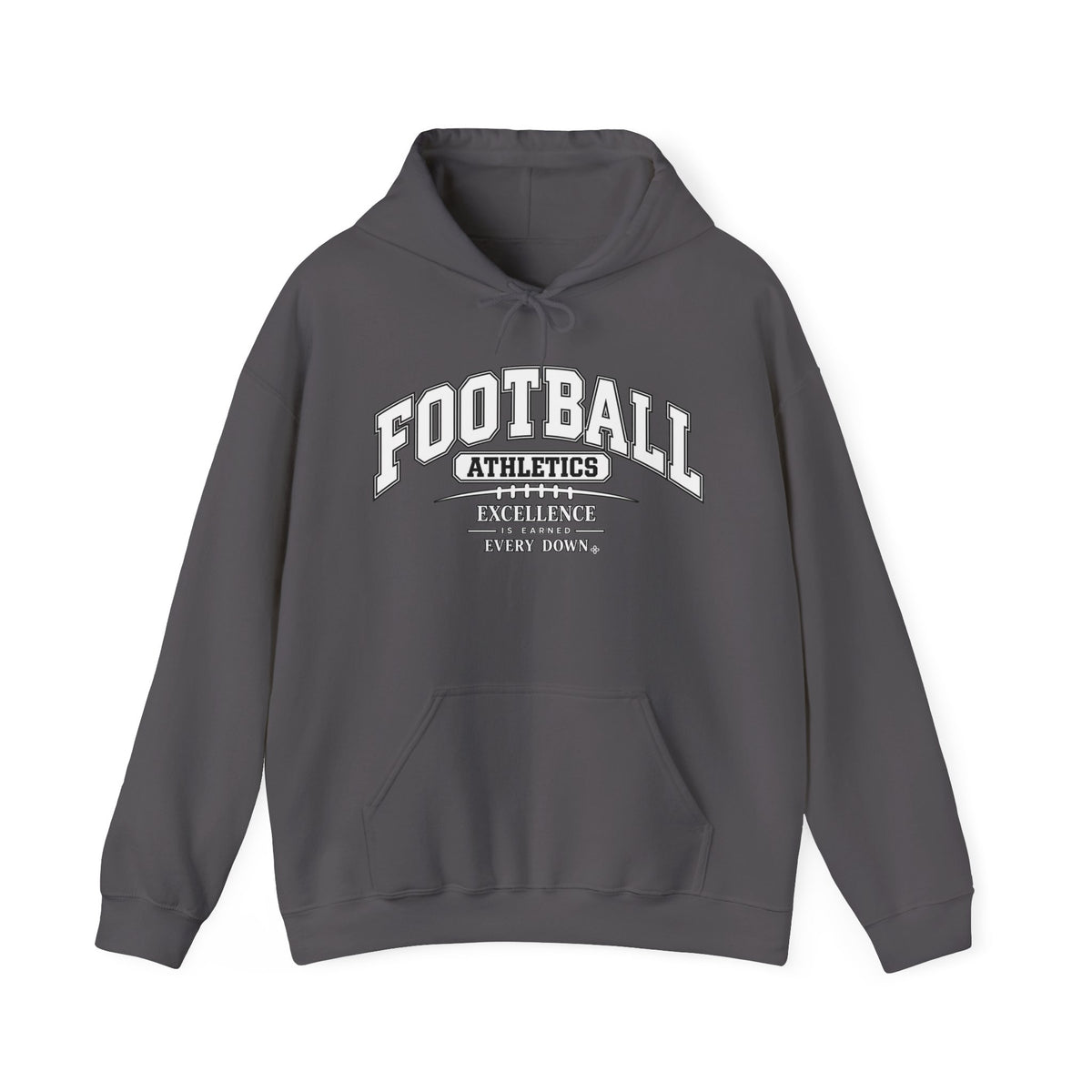 Football Athletics Hoodie | Excellence Is Earned Every Down | Football Gildan Hoodie