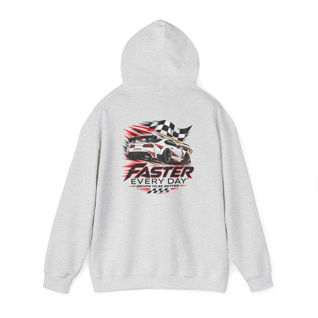 Faster Every Day Sports Car Hoodie | Driven to Be Better | Front Logo and Back Print | Gildan Hoodie