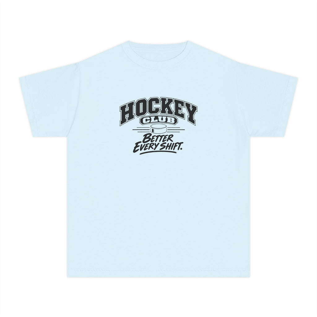 Hockey Club Youth T-Shirt | Better Every Shift | Kids Hockey Comfort Colors Youth Tee