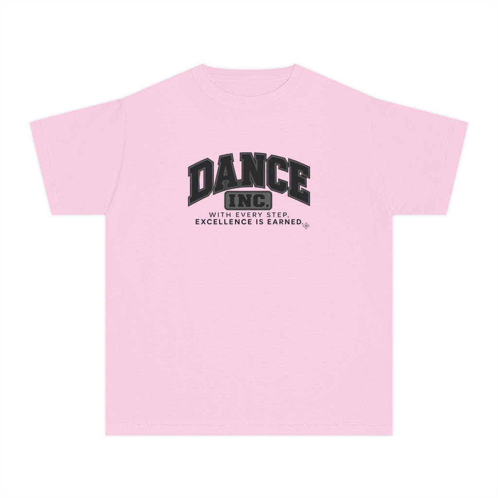 Dance Inc. Youth T-Shirt | With Every Step, Excellence Is Earned | Girls Dance Comfort Colors Youth Tee