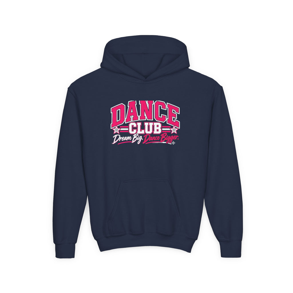 Dance Club Youth Hoodie | Dream Big, Dance Bigger | Girls Dance Youth Hoodie
