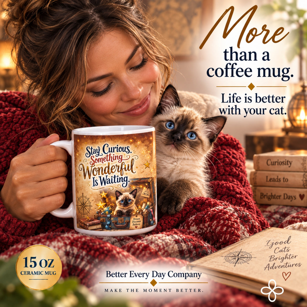 Stay Curious, Something Wonderful Is Waiting - 15 oz Funny Cat Mug, Coffee Cup