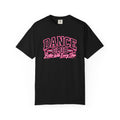 Dance Club T-Shirt | Better With Every Step | Dance Comfort Colors Tee