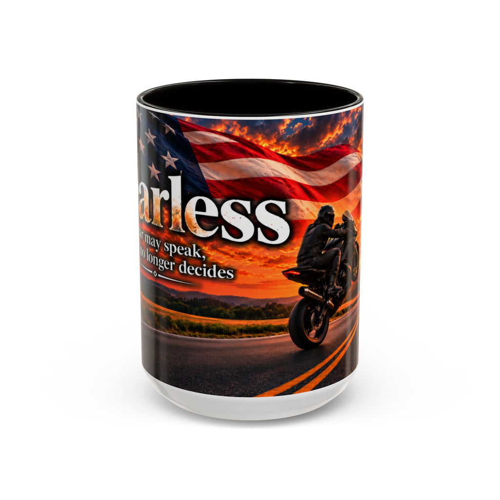 Fearless - Fear May Speak, But It No Longer Decides | 15 oz Motorcycle Wheelie Mug, Coffee Cup