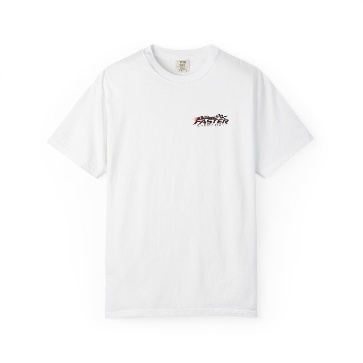 Faster Every Day Formula Race Car Tee | Driven to Be Better | Front Logo and Back Print | Comfort Colors T-Shirt