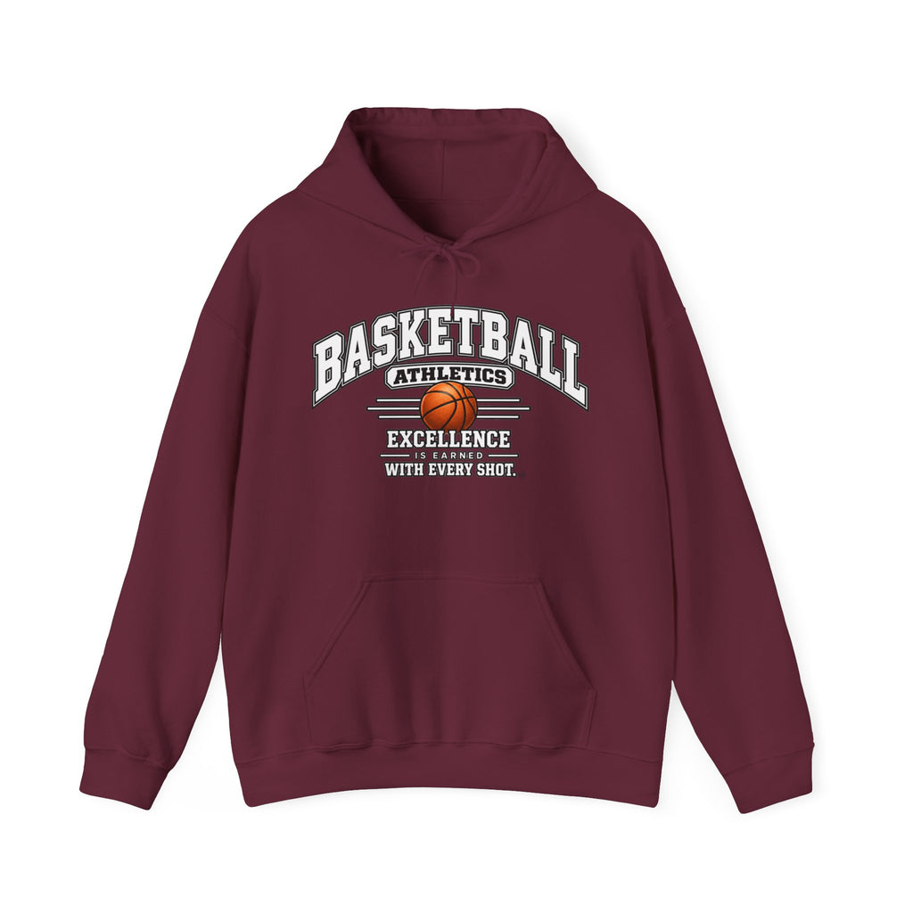 Basketball Athletics Hoodie | Excellence Is Earned With Every Shot | Basketball Gildan Hoodie
