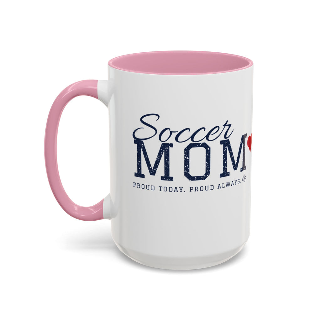 Personalized Soccer Mom Mug - Proud Today. Proud Always. | Custom Team Name, Number & Player Name | Soccer Dad, Grandma Gift | 15 oz