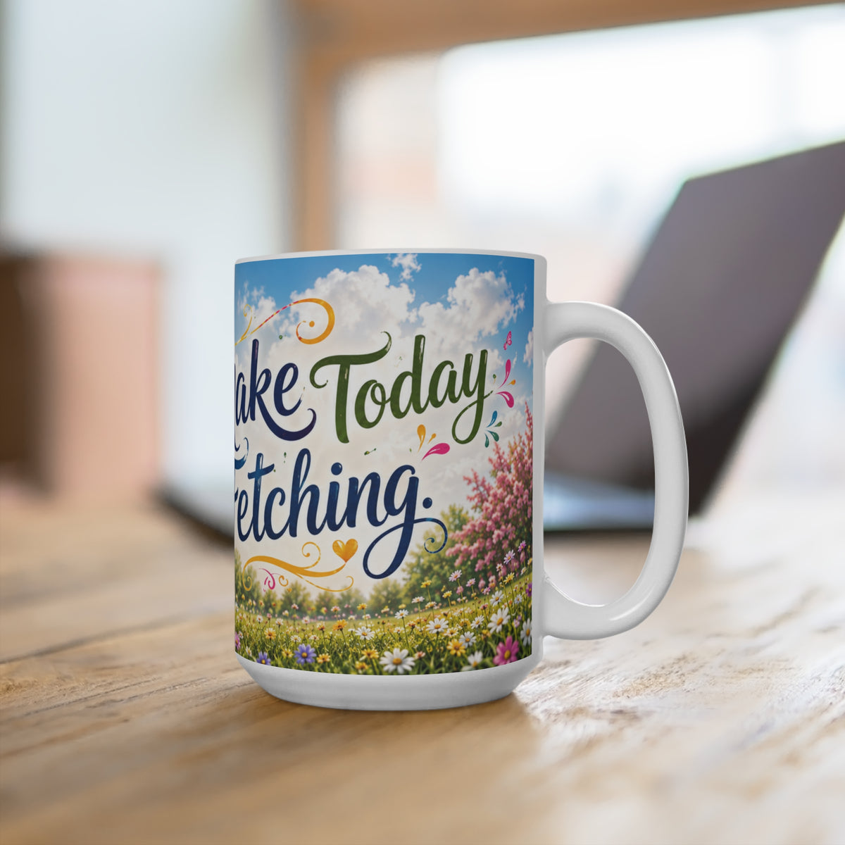 Make Today Fetching - 15 oz Funny Dog Mug, Coffee Cup