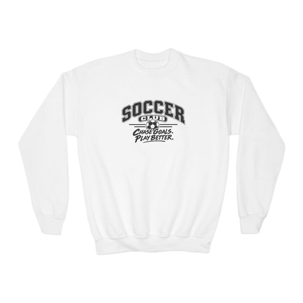 Soccer Club Youth Sweatshirt | Chase Goals, Play Better | Kids Soccer Youth Crewneck