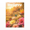 Believe, Inspirational Journal, 6"x9" College Ruled Motivational Blank Notebook, Paperback, Hardcover and Spiral Bound