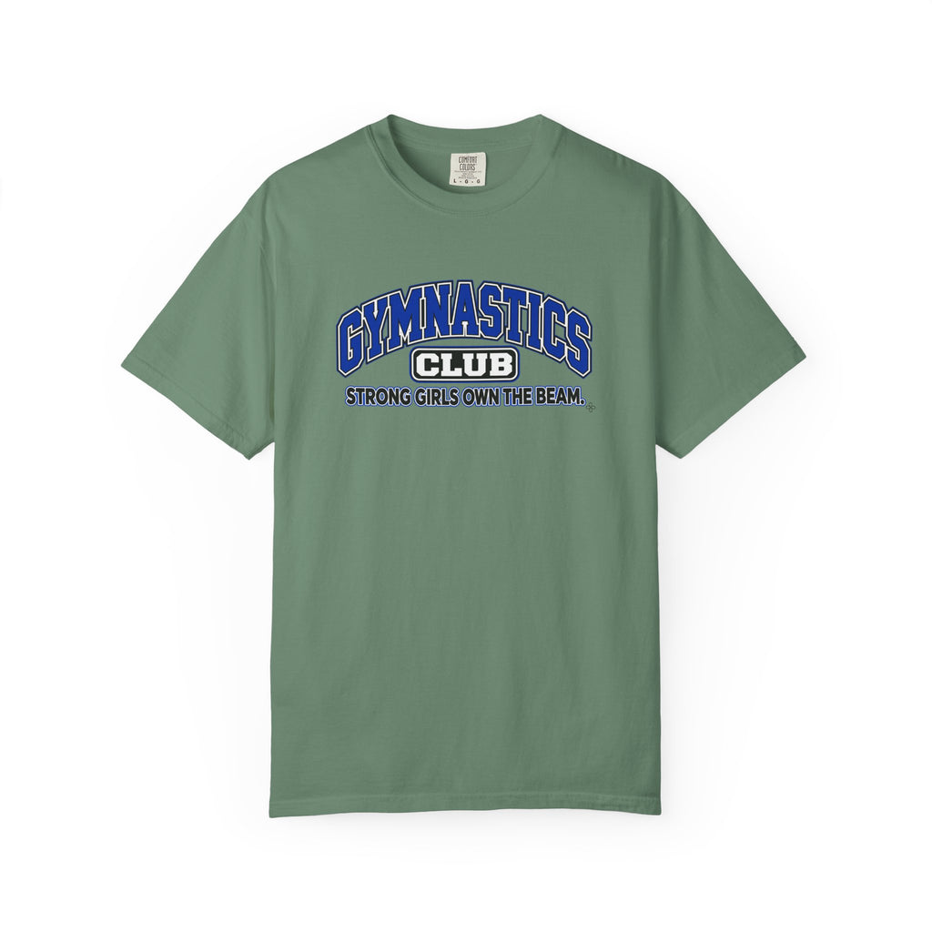 Gymnastics Club T-Shirt | Strong Girls Own the Beam | Gymnastics Comfort Colors Tee