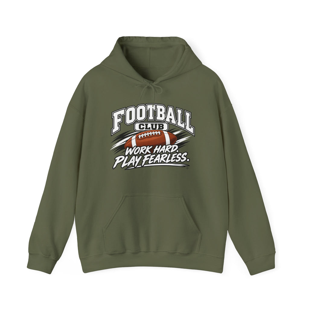 Football Club Hoodie | Work Hard, Play Fearless | Football Gildan Hoodie