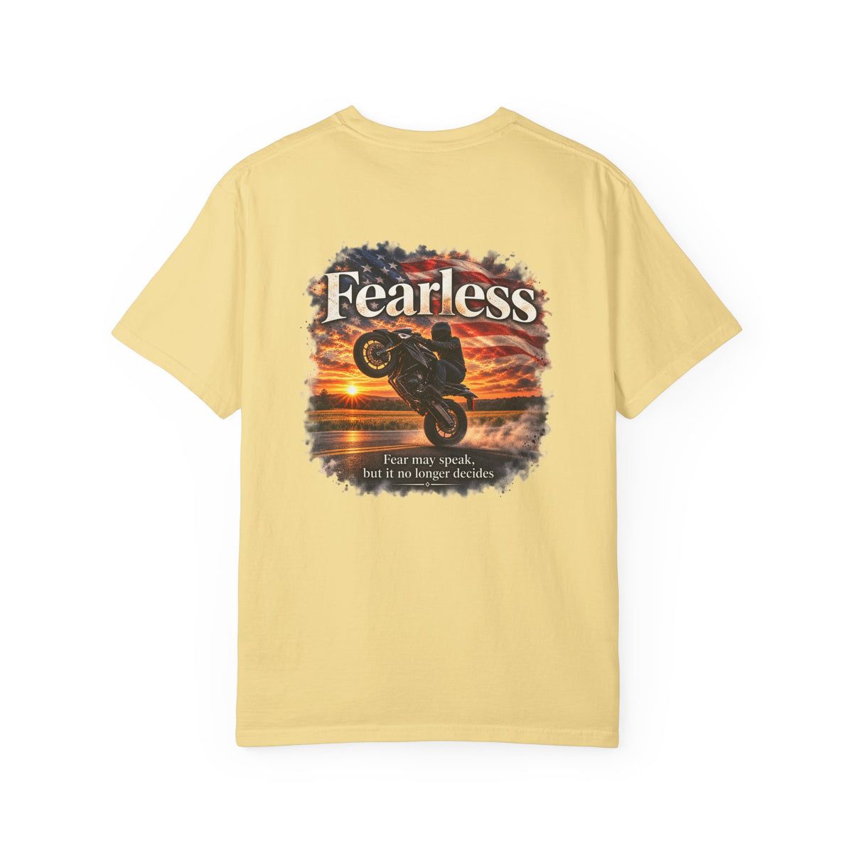 Fearless - Fear May Speak, But It No Longer Decides | Motorcycle Wheelie Tee | Front Logo and Back Print