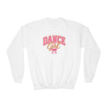 Dance Girl Youth Sweatshirt | Girls Dance Youth Crewneck