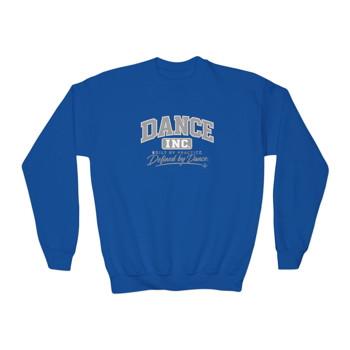 Dance Inc. Youth Sweatshirt | Built by Practice, Defined by Dance | Girls Dance Youth Crewneck