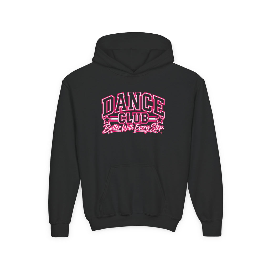 Dance Club Youth Hoodie | Better With Every Step | Girls Dance Youth Hoodie