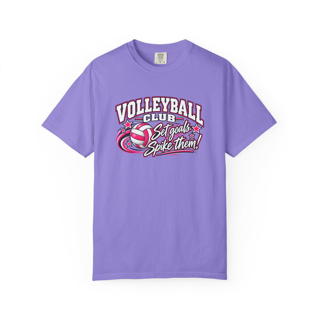 Volleyball Club T-Shirt | Set Goals, Spike Them | Volleyball Comfort Colors Tee