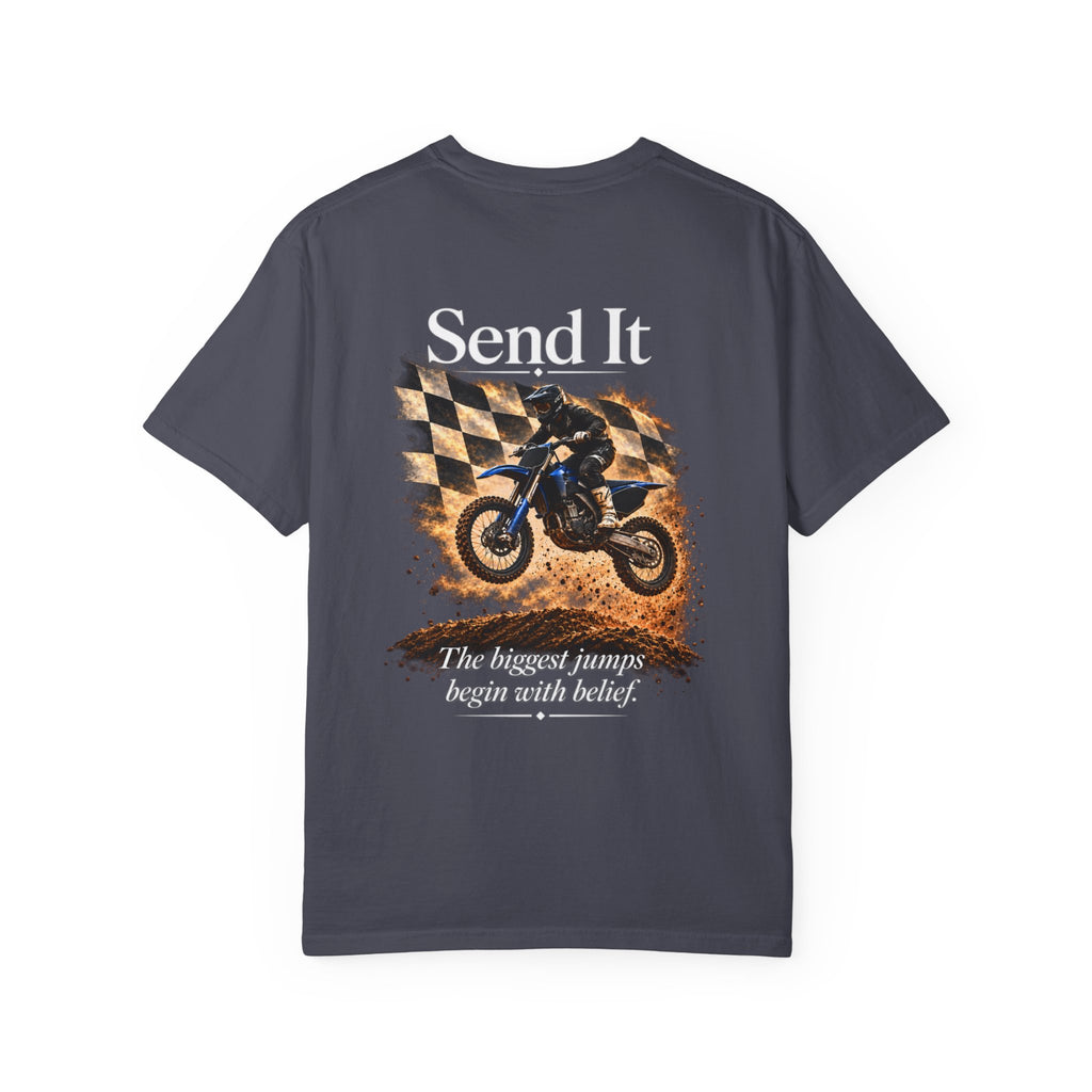 Send It - The Biggest Jumps Begin with Belief | Motocross Dirt Bike Tee | Front Logo and Back Print