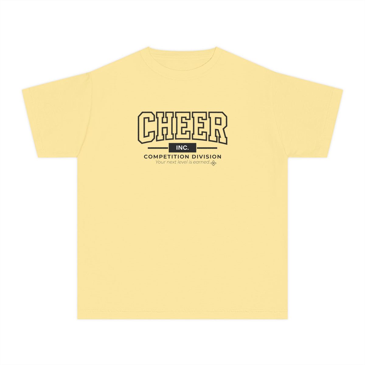 Cheer Inc. Competition Division Youth T-Shirt | Your Next Level Is Earned | Girls Cheer Comfort Colors Youth Tee