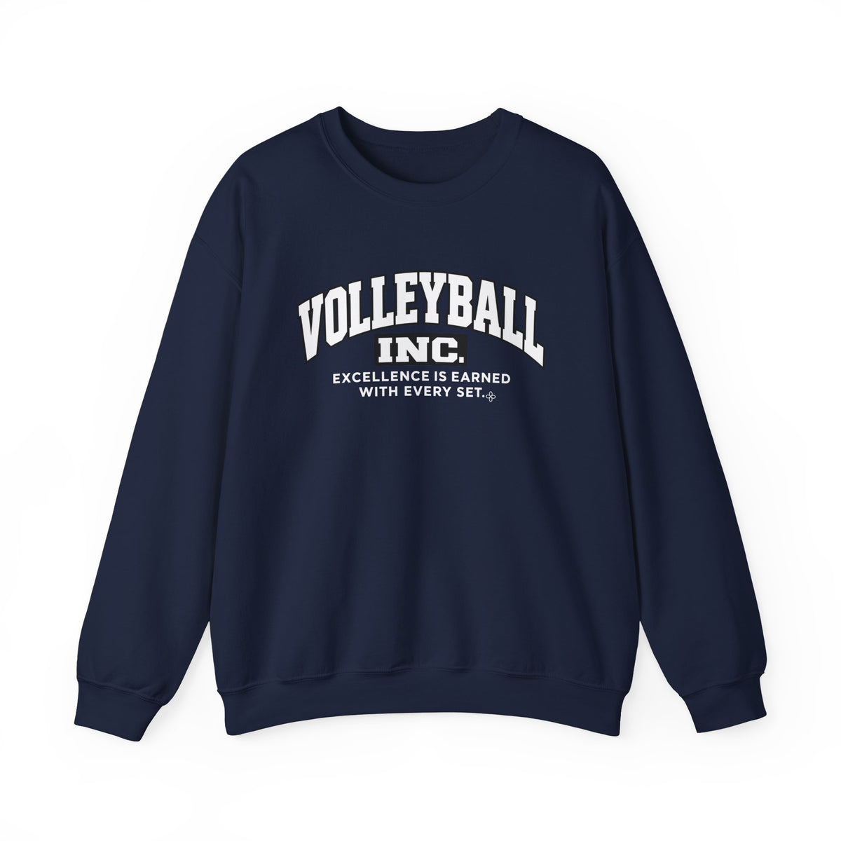Volleyball Inc. Sweatshirt | Excellence Is Earned With Every Set | Volleyball Gildan Crewneck