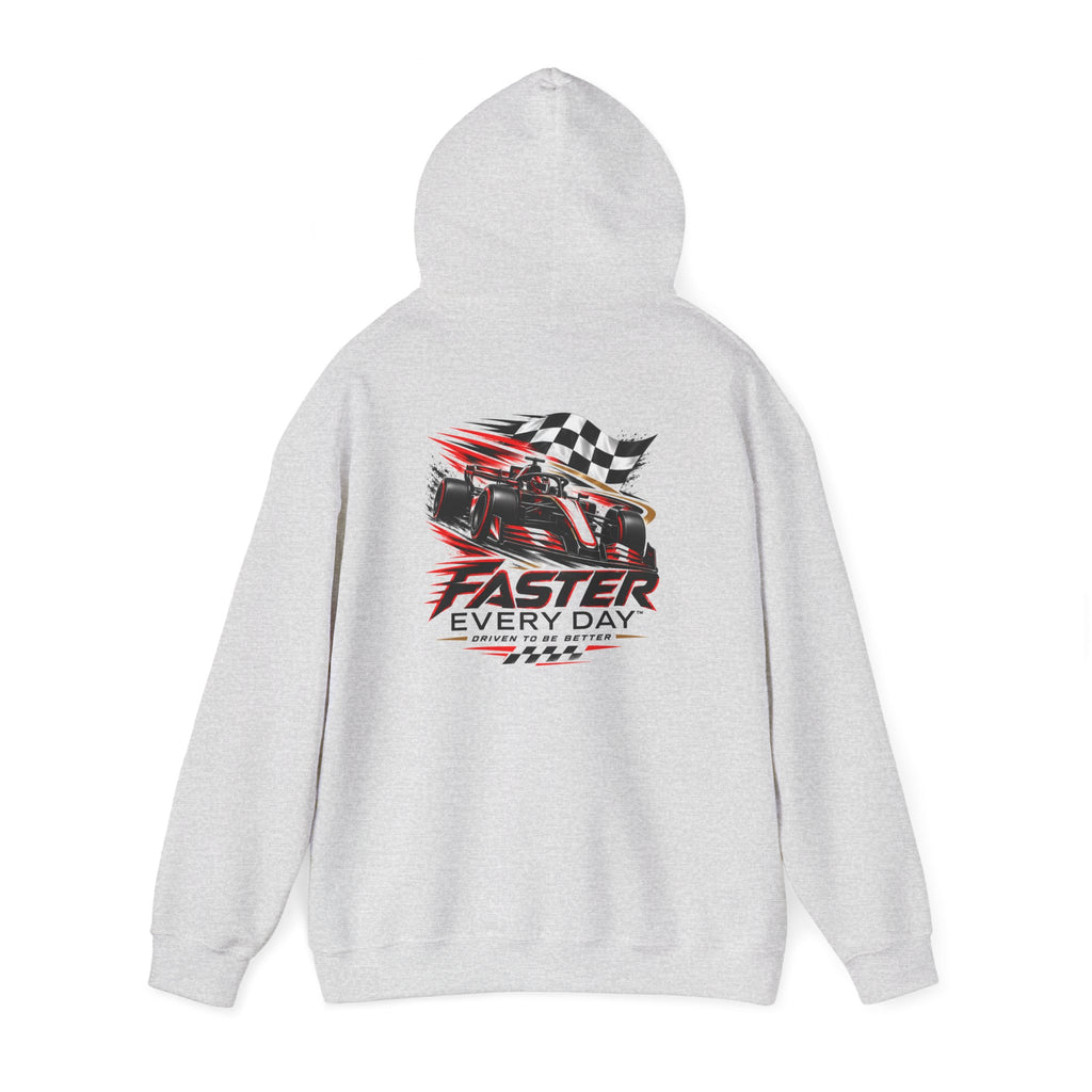 Faster Every Day Formula Race Car Hoodie | Driven to Be Better | Front Logo and Back Print | Gildan Hoodie